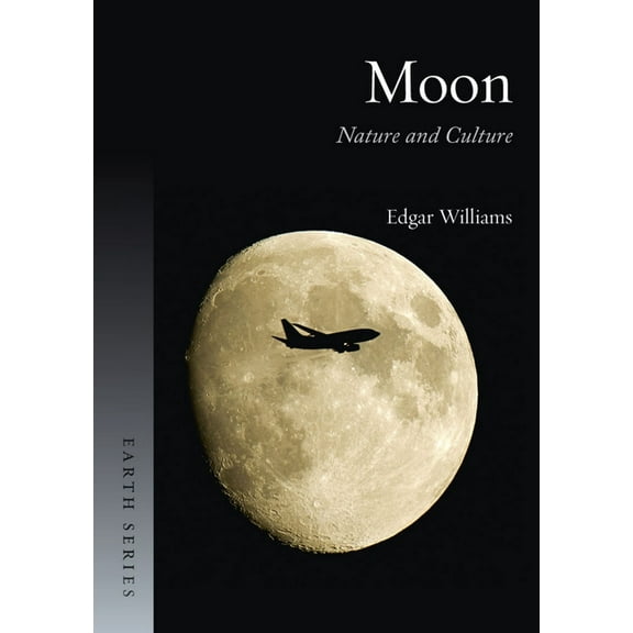 Earth: Moon : Nature and Culture (Paperback)