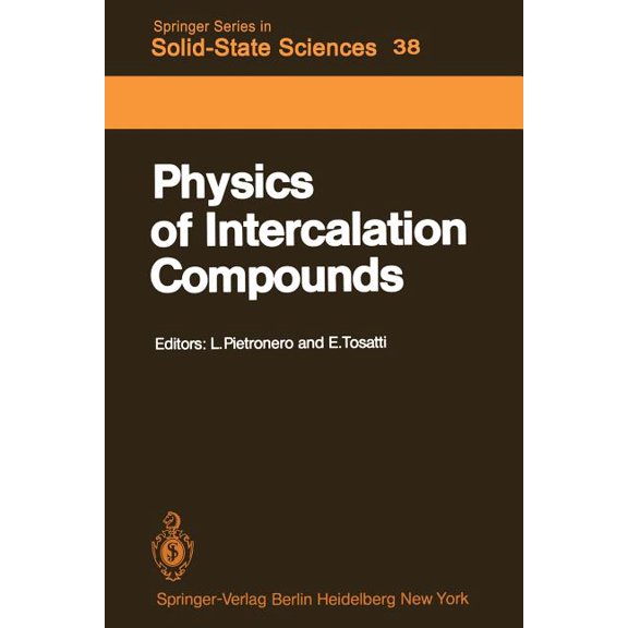 Springer Solid-State Sciences Physics of Intercalation Compounds: Proceedings of an International Conference Trieste, Italy, July 6-10, 1981, Book 38, (Paperback)