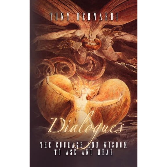 Dialogues : The Courage and Wisdom To Ask and Hear (Paperback)