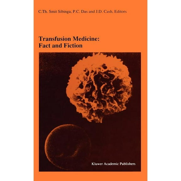 Developments in Hematology and Immunolog Transfusion Medicine: Fact and Fiction: Proceedings of the Sixteenth International Symposium on Blood Transfusion, Groni, Book 27, (Hardcover)