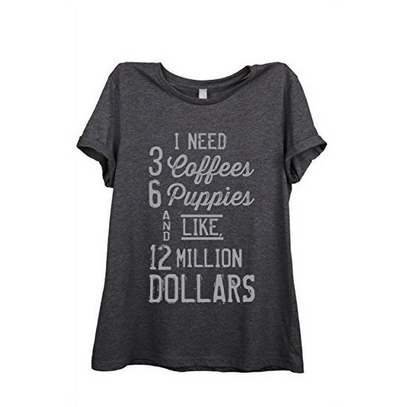 3 Coffees 6 Puppies 12 Mil Relaxed T-Shirt Tee - Women - Charcoal Dark Grey Heather - XX-Large
