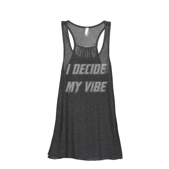 I Decide My Vibe Women's Fashion Sleeveless Flowy Racerback Tank Top Charcoal Grey Small