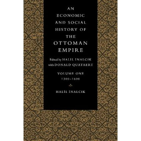 An Economic And Social History Of The Ottoman Empire