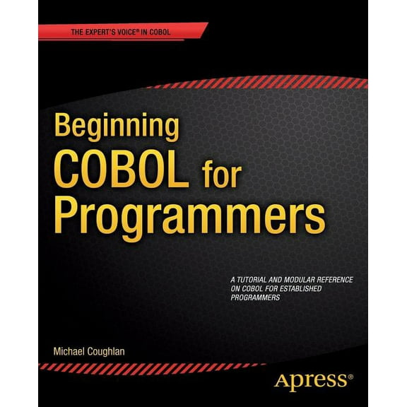 Beginning COBOL for Programmers, (Paperback)