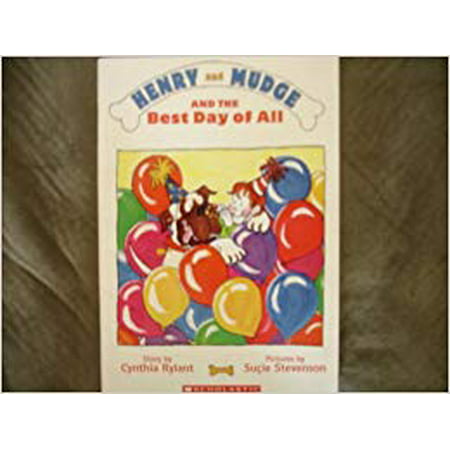 Henry and Mudge and the Best Day of All: The Fourteenth Book of Their