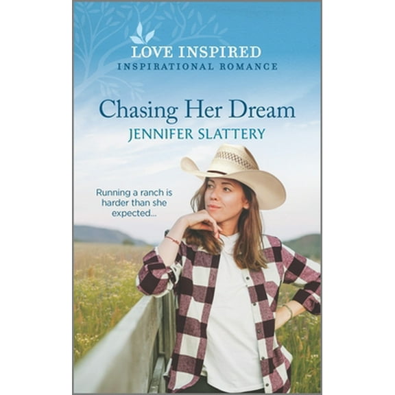 Pre-Owned Chasing Her Dream: An Uplifting Inspirational Romance (Mass Market Paperback) 1335758771 9781335758774
