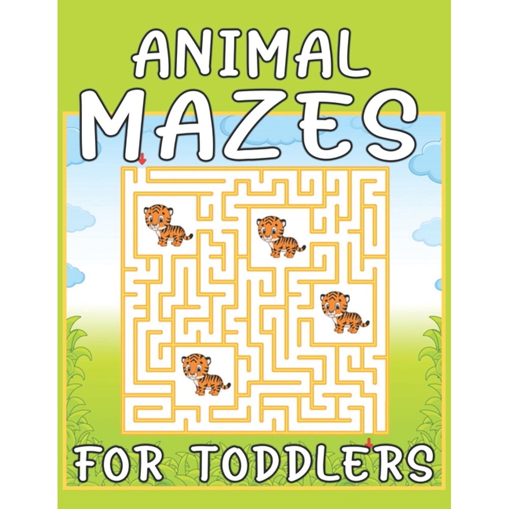 Animal Mazes For Toddlers Fun First Mazes for Toddlers A Maze