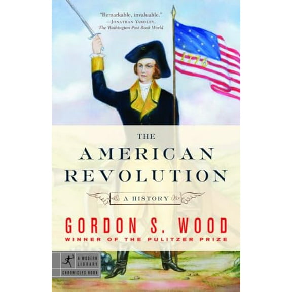 Pre-Owned The American Revolution: A History (Paperback) by Gordon S Wood