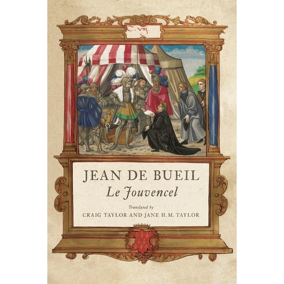Jean de Bueil: Le Jouvencel, (Hardcover)