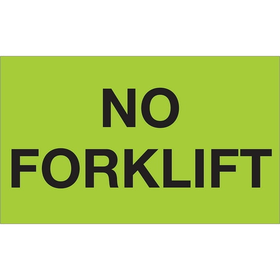Tape Logic Labels "No Forklift" 3" x 5" Fluorescent Green 500/Roll DL1321