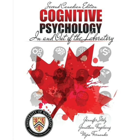 Cognitive Psychology: In and Out of the Laboratory, (Paperback)