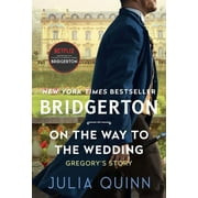 Bridgertons: On the Way to the Wedding: Bridgerton (Paperback)