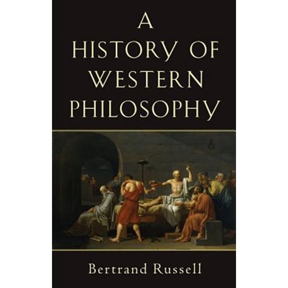Pre-Owned A History of Western Philosophy: And Its Connection with Political and Social Circumstances from the Earliest Times to the Present Day (A Touchstone book) Paperback