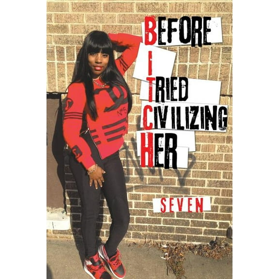 Before I Tried Civilizing Her