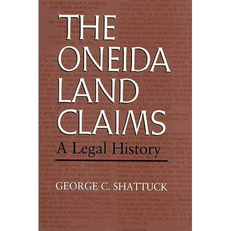 Iroquois Amp Their Neighbors Paperback The Oneida Land Claims Paperback Walmart Com