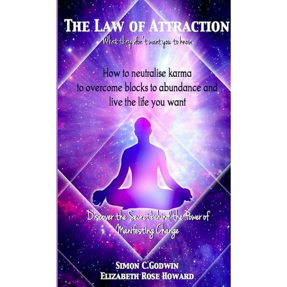 The Law of Attraction: what they don't want you to know, (Paperback)