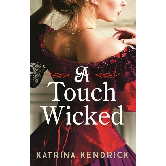 Private Arrangements A Touch Wicked: A Brand-New for 2024 Steamy and Spicy Historical Romance Novel, (Paperback)