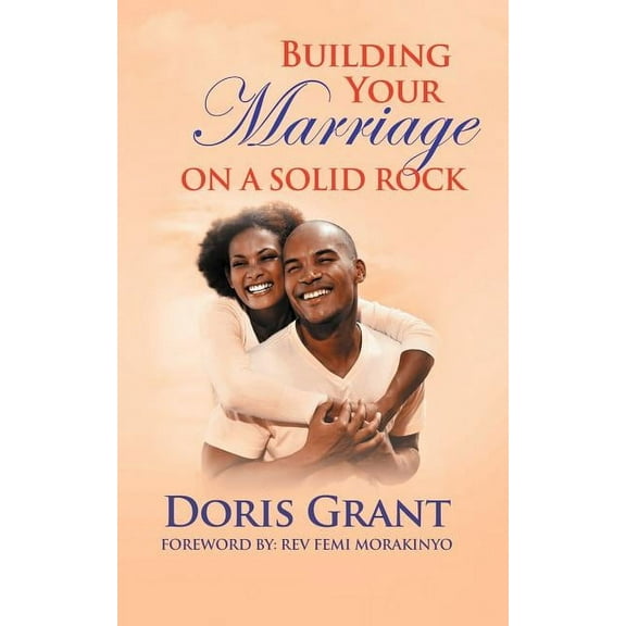 Building Your Marriage on a Solid Rock (Paperback)