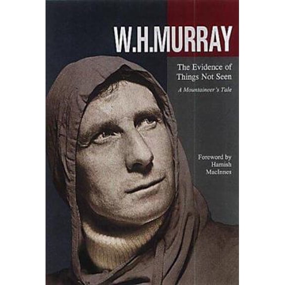 Pre-Owned The Evidence of Things Not Seen : A Mountaineer's Tale (Hardcover) 1898573247 9781898573241