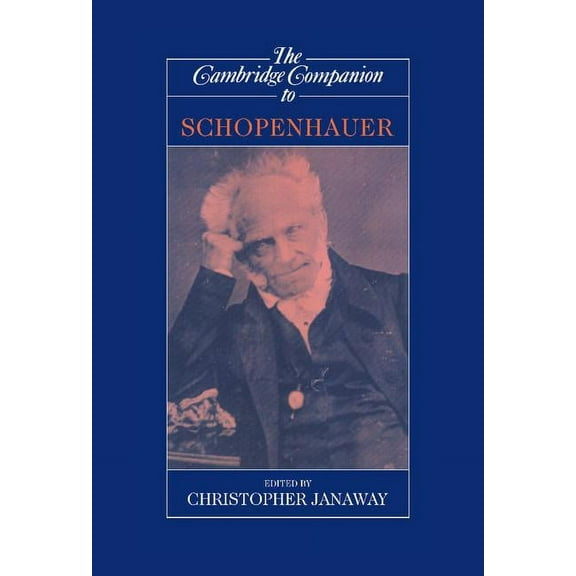Cambridge Companions to Philosophy (Hard The Cambridge Companion to Schopenhauer, (Hardcover)