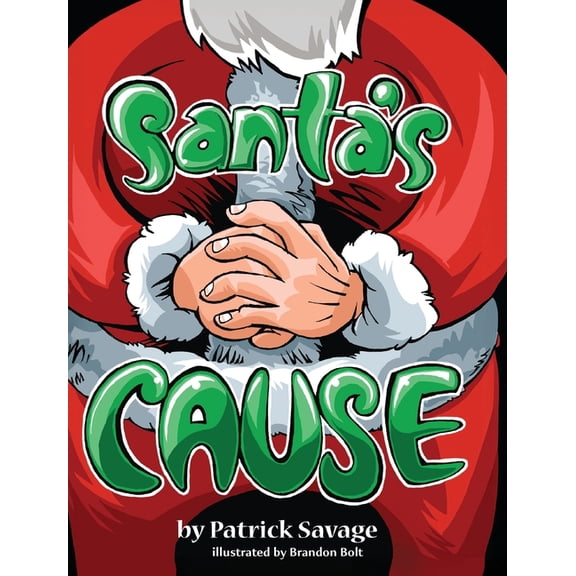 Santa's Cause, (Hardcover)