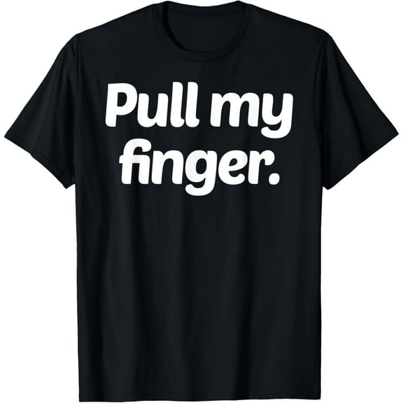 Pull My Finger | Funny Oldschool Fart Joke T-Shirt