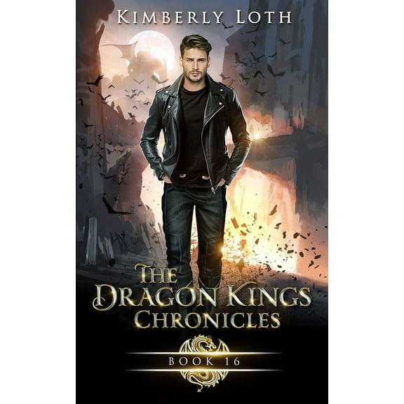 Dragon Kings The Dragon Kings: Chronicles Sixteen, Book 21, (Paperback)