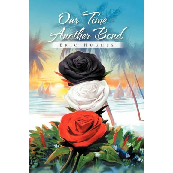 Our Time - Another Bond