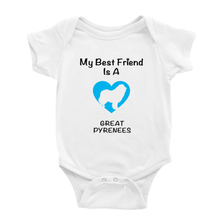 

My Best Friend is A Great Pyrenees Dog Funny Baby Romper Clothes