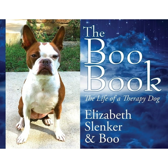 The Boo Book: The Life of a Therapy Dog, (Paperback)