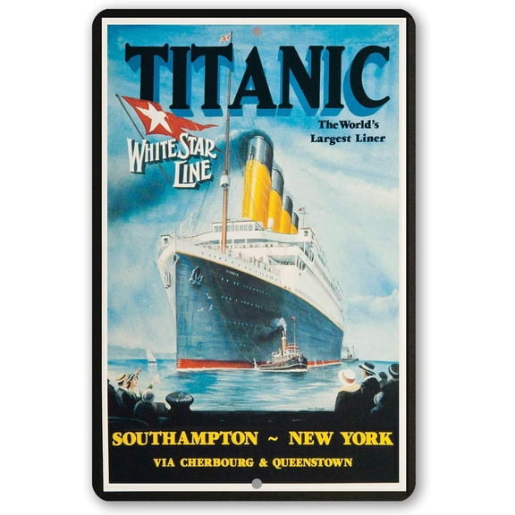 Metal Sign - Titanic Poster - Durable Metal Sign - Use Indoor/Outdoor - Great Gift and Decor for History and Cruise Ship Buffs (8" x 12")
