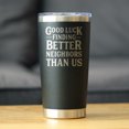 thumbnail image 2 of Bevvee Insulated Travel Tumbler 20 oz Better Neighbors Neighbor Gifts Tumblers, 2 of 4