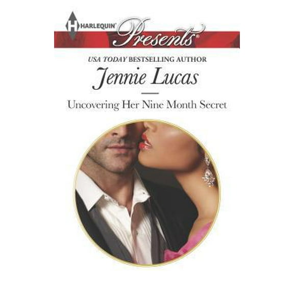 Pre-Owned Uncovering Her Nine Month Secret (Harlequin Presents) (Unknown) 0373132654 9780373132652