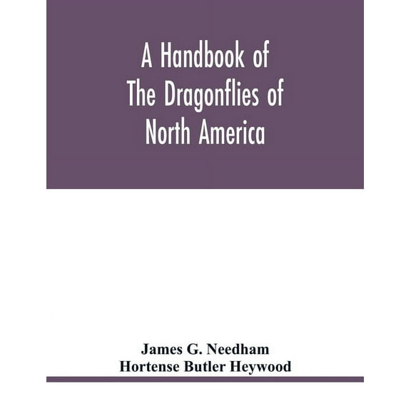 A handbook of the dragonflies of North America, (Paperback)