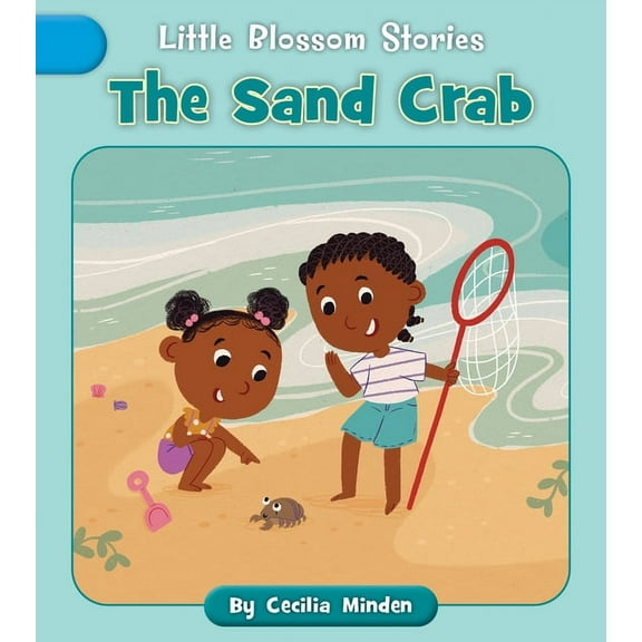 Little Blossom Stories The Sand Crab, (Paperback)
