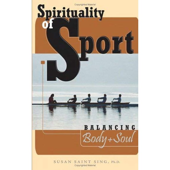 Pre-Owned Spirituality of Sport: Balancing Body and Soul (Paperback) 0867165162 9780867165166