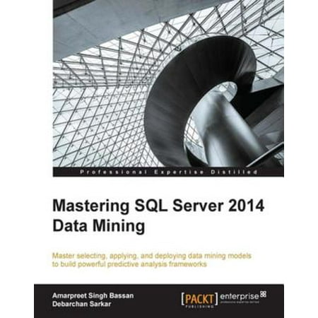 Mastering SQL Server 2014 Data Mining - eBook