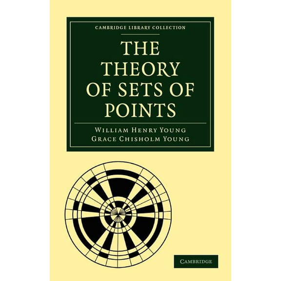 Cambridge Library Collection - Mathemati The Theory of Sets of Points, (Paperback)