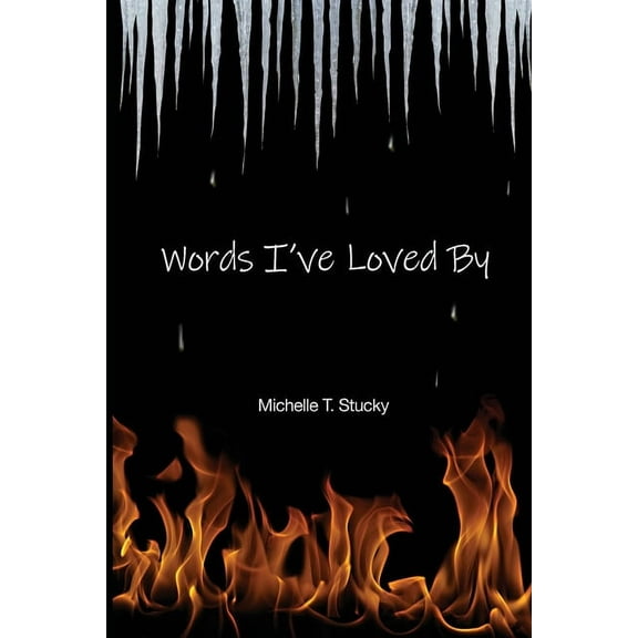 Words I've Loved By (Paperback)