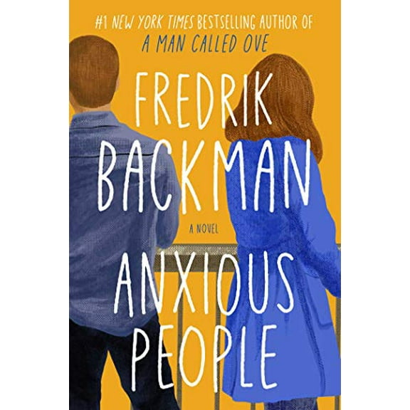 Pre-Owned Anxious People (Hardcover) 1501160834 9781501160837