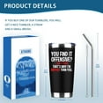 thumbnail image 6 of You Find It Offensive I Find It Funny 20 Oz Insulated Tumblers with Lid & Straw | Double Wall Stainless Steel Vacuum Wine Tumbler Coffee Mug | Novelty Birthday Christmas Gifts Idea (Black), 6 of 6