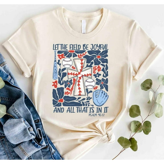 Let The Field Be Joyful Shirt, Boho Baseball Shirt, Baseball Bow Shirt, Christian Shirt, Bible Verse, Gameday Cheer Mom Shirt, Baseball Gift Tshirt All Size S-5XL