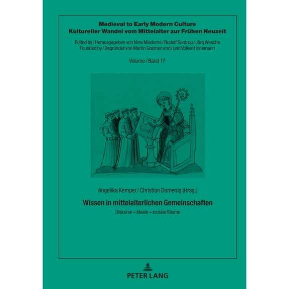 Medieval To Early Modern Culture / Kultureller Wandel Vom Mi: Wissen in mittelalterlichen Gemeinschaften: Diskurse - Ideale - soziale Raeume (Hardcover)