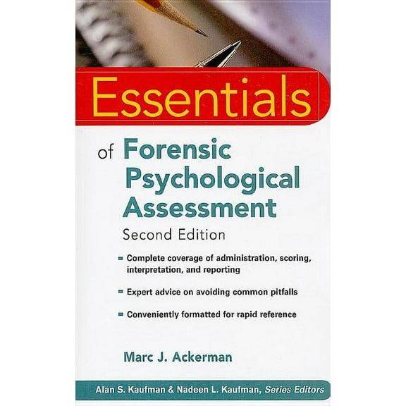 Essentials of Psychological Assessment Essentials of Forensic Psychological Assessment, Book 77, (Paperback)