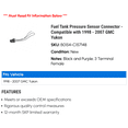 thumbnail image 2 of Fuel Tank Pressure Sensor Connector - Compatible with 1998 - 2007 GMC Yukon 1999 2000 2001 2002 2003 2004 2005 2006, 2 of 2