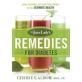 thumbnail image 2 of Pre-Owned The Juice Lady's Remedies for Diabetes: Juices, Smoothies, and Living Foods Recipes for Your (Paperback) by Cherie Calbom, 2 of 2