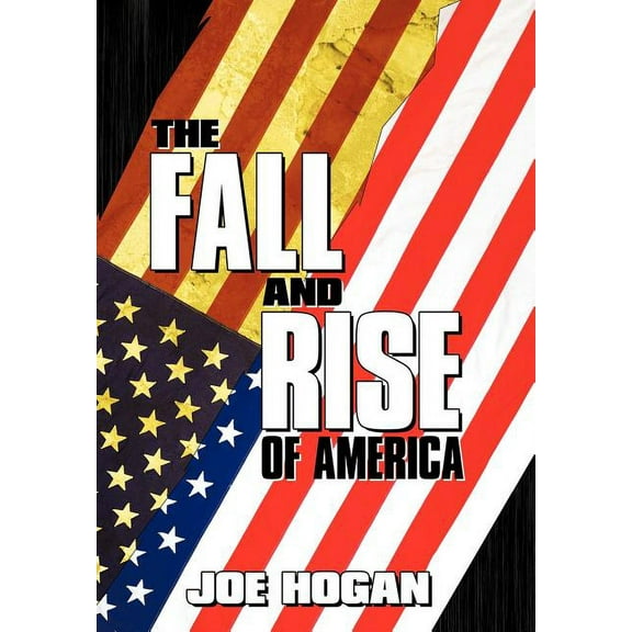Fall and Rise of America
