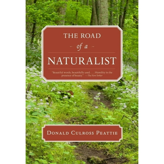 The Road of a Naturalist, (Paperback)
