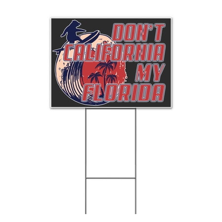 Dont California My Florida Bear Surf (18 x 24 ) Yard Sign Includes Metal Step Stake