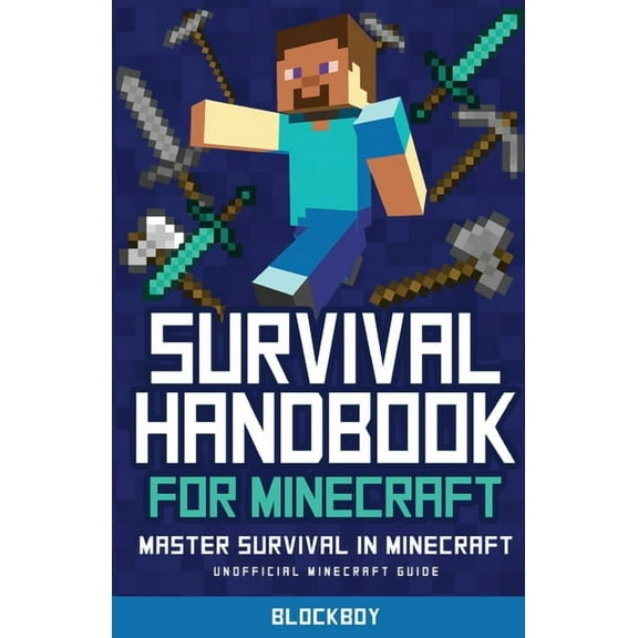 Survival Handbook for Minecraft: Master Survival in Minecraft (Unofficial), (Paperback)